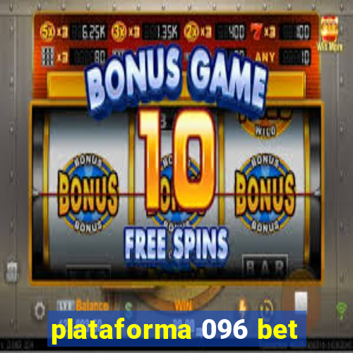 plataforma 096 bet